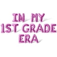 thumbnail image 1 of Letter Balloons - IN MY 1ST GRADE ERA 16" Inch Alphabet Letters Foil Mylar Balloon 1st Grade Party Banner (Pink), 1 of 5