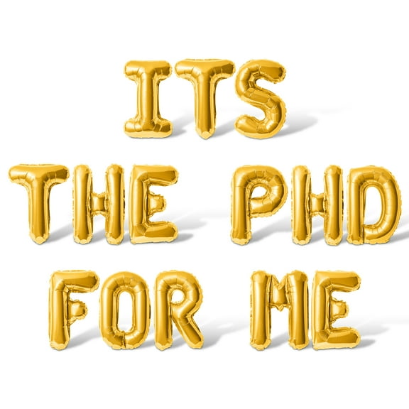 Letter Balloons - ITS THE PHD FOR ME 16" Inch Alphabet Letters Foil Mylar Balloon Graduation Party Banner (Gold)