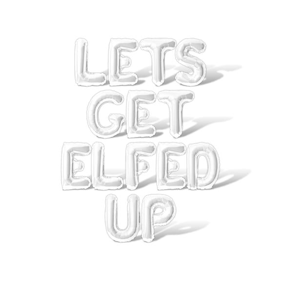 Letter Balloons - LETS GET ELFED UP 16" Inch Alphabet Letters Foil Mylar Balloon Christmas Party Banner (White)