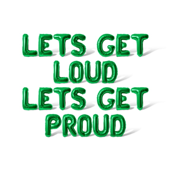 Letter Balloons - LETS GET LOUD LETS GET PROUD 16" Inch Alphabet Letters Foil Mylar Balloon Pride Day Party Banner (Green)