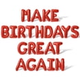 thumbnail image 1 of Letter Balloons - MAKE BIRTHDAYS GREAT AGAIN 16" Inch Alphabet Letters Foil Mylar Balloon Birthday Party Banner (Red), 1 of 5