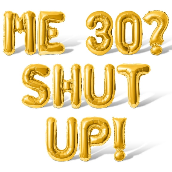 Letter Balloons - ME 30? SHUT UP! 16" Inch Alphabet Letters Foil Mylar Balloon 30th Birthday Party Banner (Gold)