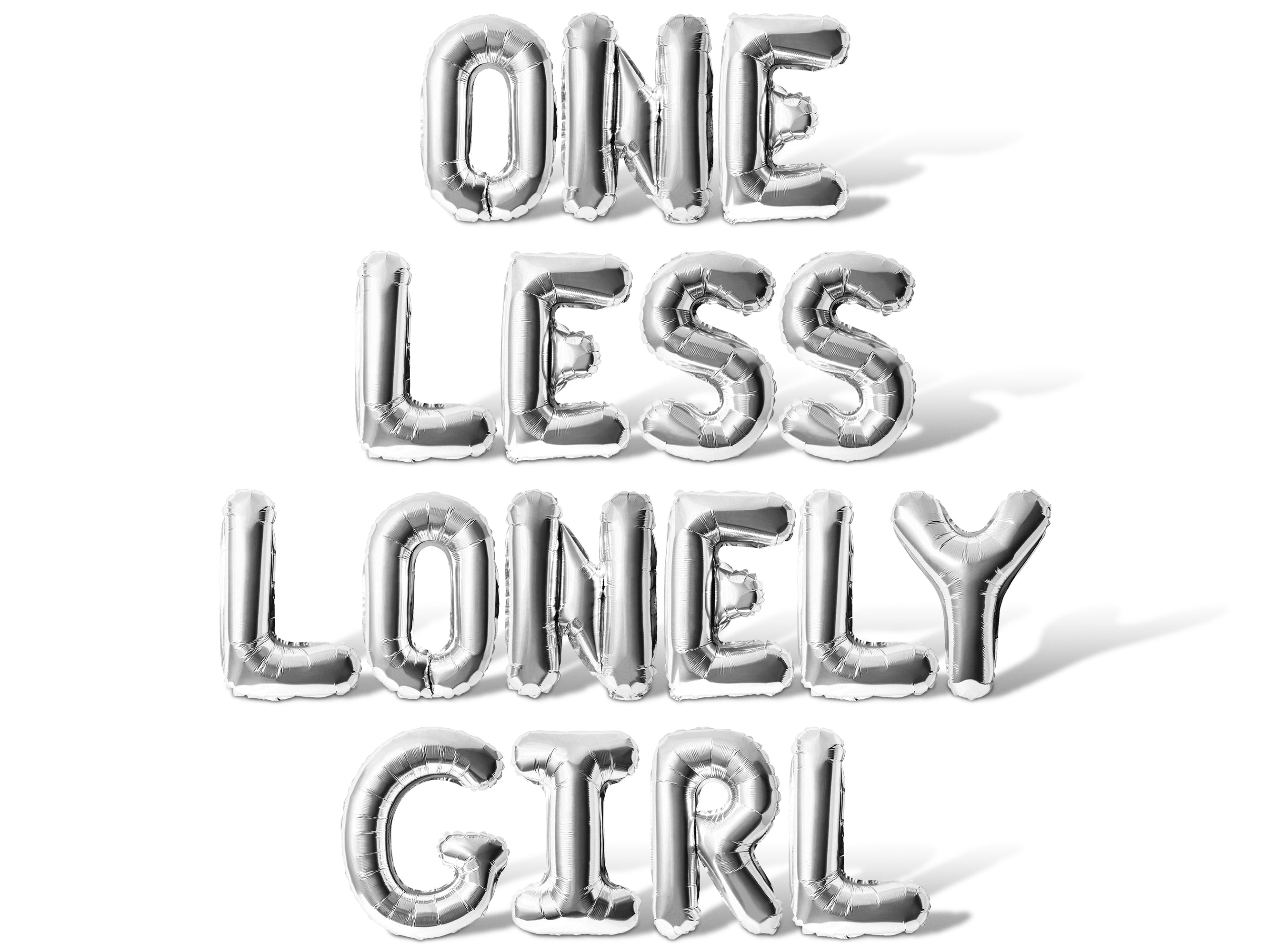 Less Lettering Letter Balloons - ONE LESS LONELY GIRL 16