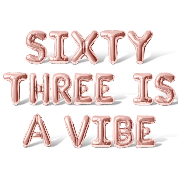 Letter Balloons - SIXTY THREE IS A VIBE 16" Inch Alphabet Letters Foil Mylar Balloon 63rd Birthday Party Banner (Rose Gold)