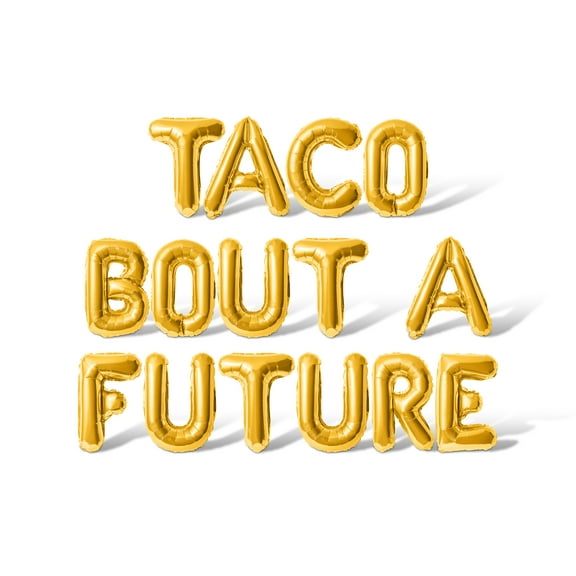 Letter Balloons - TACO BOUT A FUTURE 16" Inch Alphabet Letters Foil Mylar Balloon Graduation Day Party Banner (Gold)