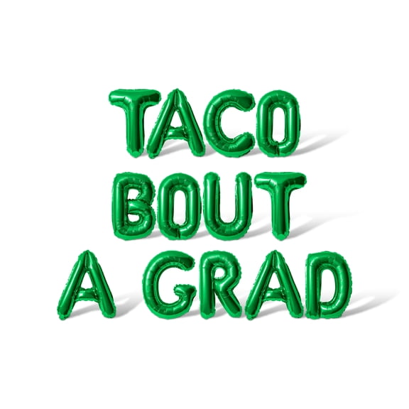 Letter Balloons - TACO BOUT A GRAD 16" Inch Alphabet Letters Foil Mylar Balloon Graduation Day Party Banner (Green)