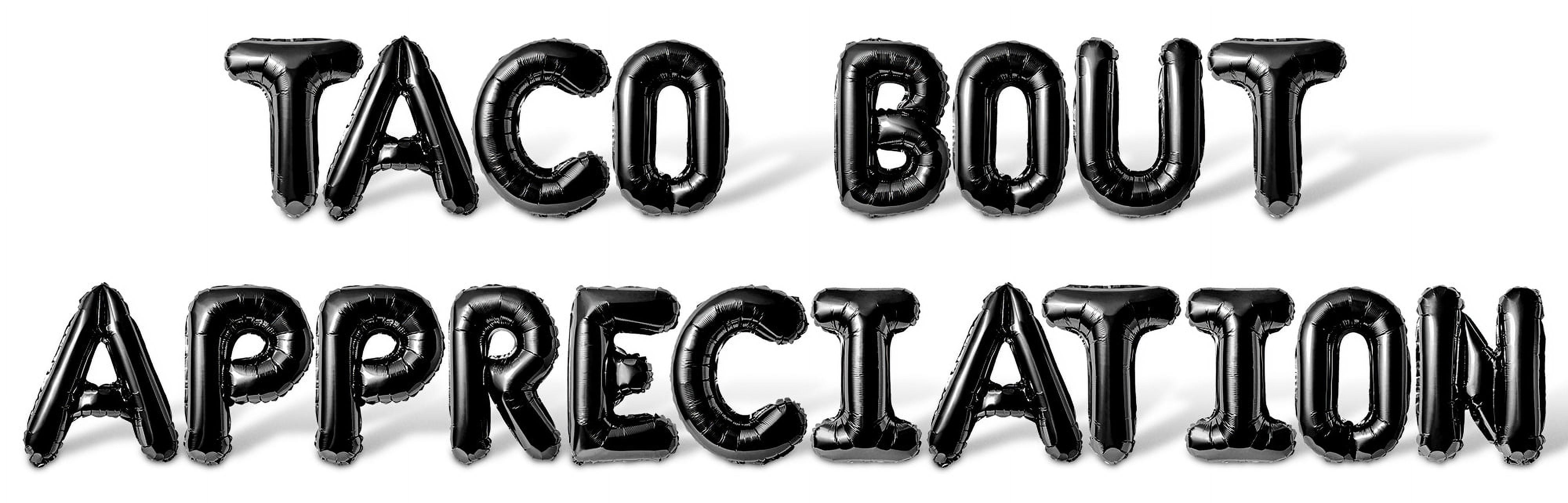 Letter Balloons - TACO BOUT APPRECIATION 16" Inch Alphabet Letters Foil Mylar Balloon Employee Appreciation Party Banner (Black)