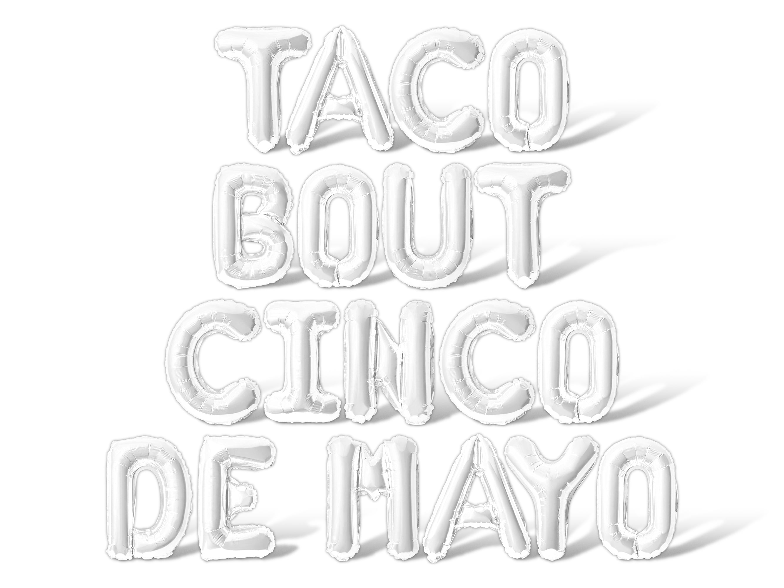 Letter Balloons - TACO BOUT CINCO DE MAYO 16
