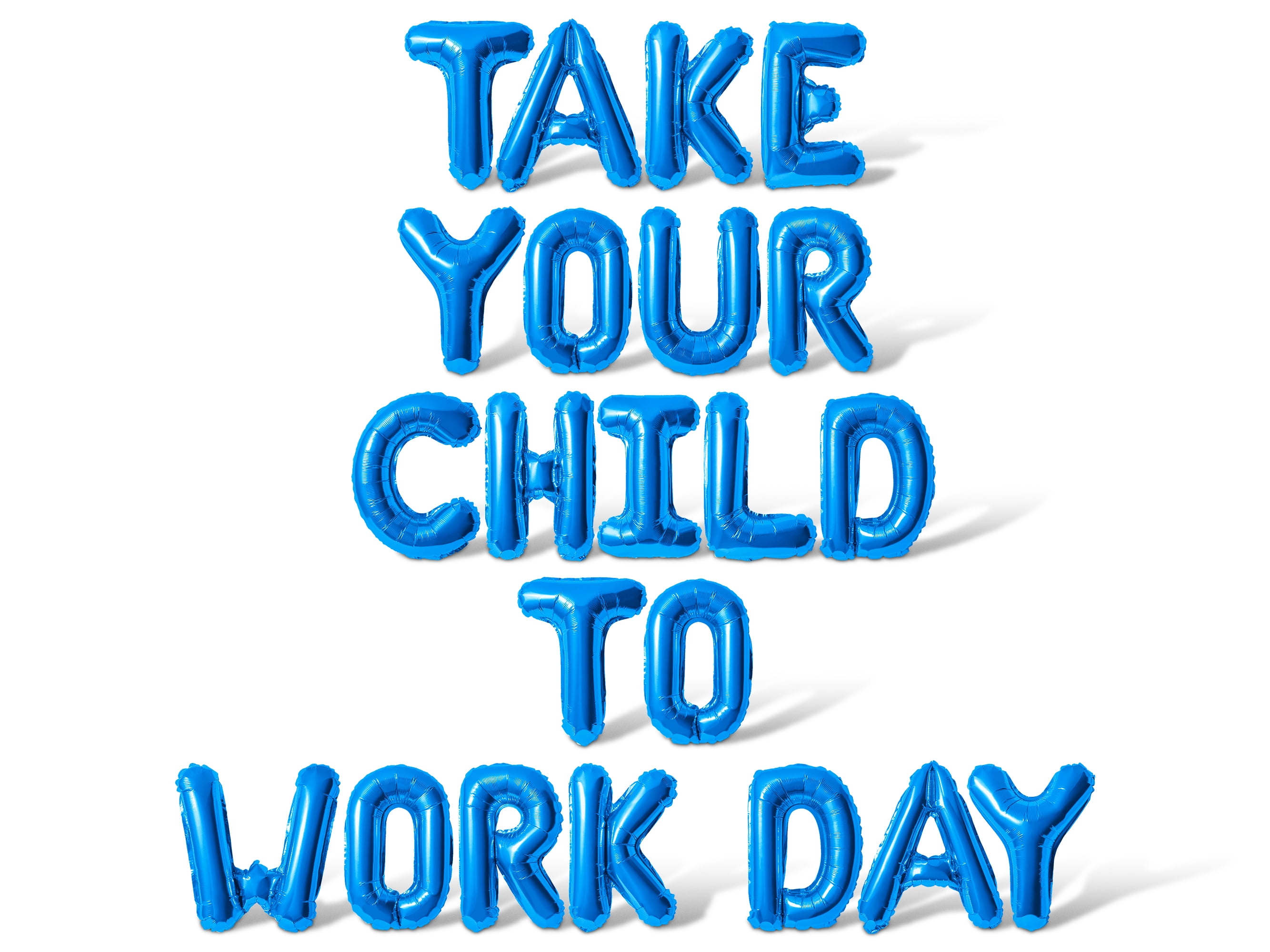 Letter Balloons - TAKE YOUR CHILD TO WORK DAY 16" Inch Alphabet Letters Foil Mylar Balloon Take Your Child To Work Day Party Banner (Blue)