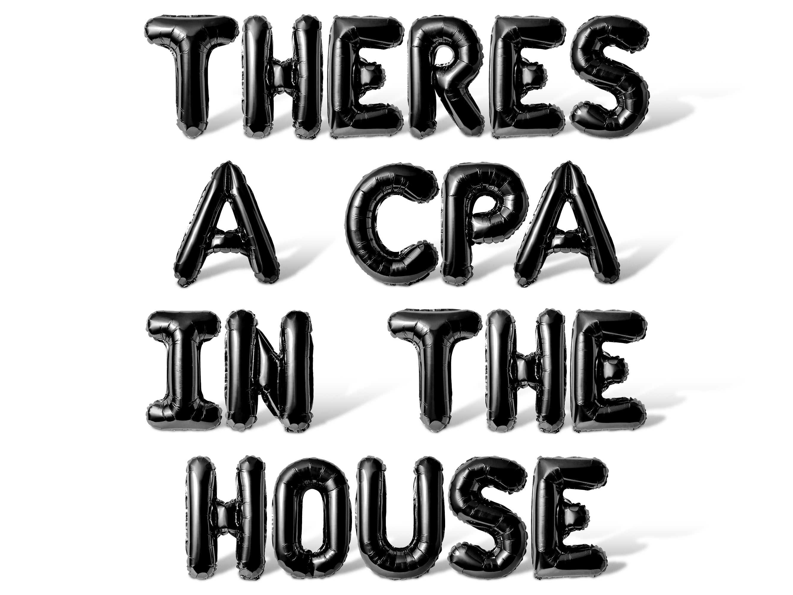 Letter Balloons - THERES A CPA IN THE HOUSE 16" Inch Alphabet Letters Foil Mylar Balloon Graduation Day Party Banner (Black)