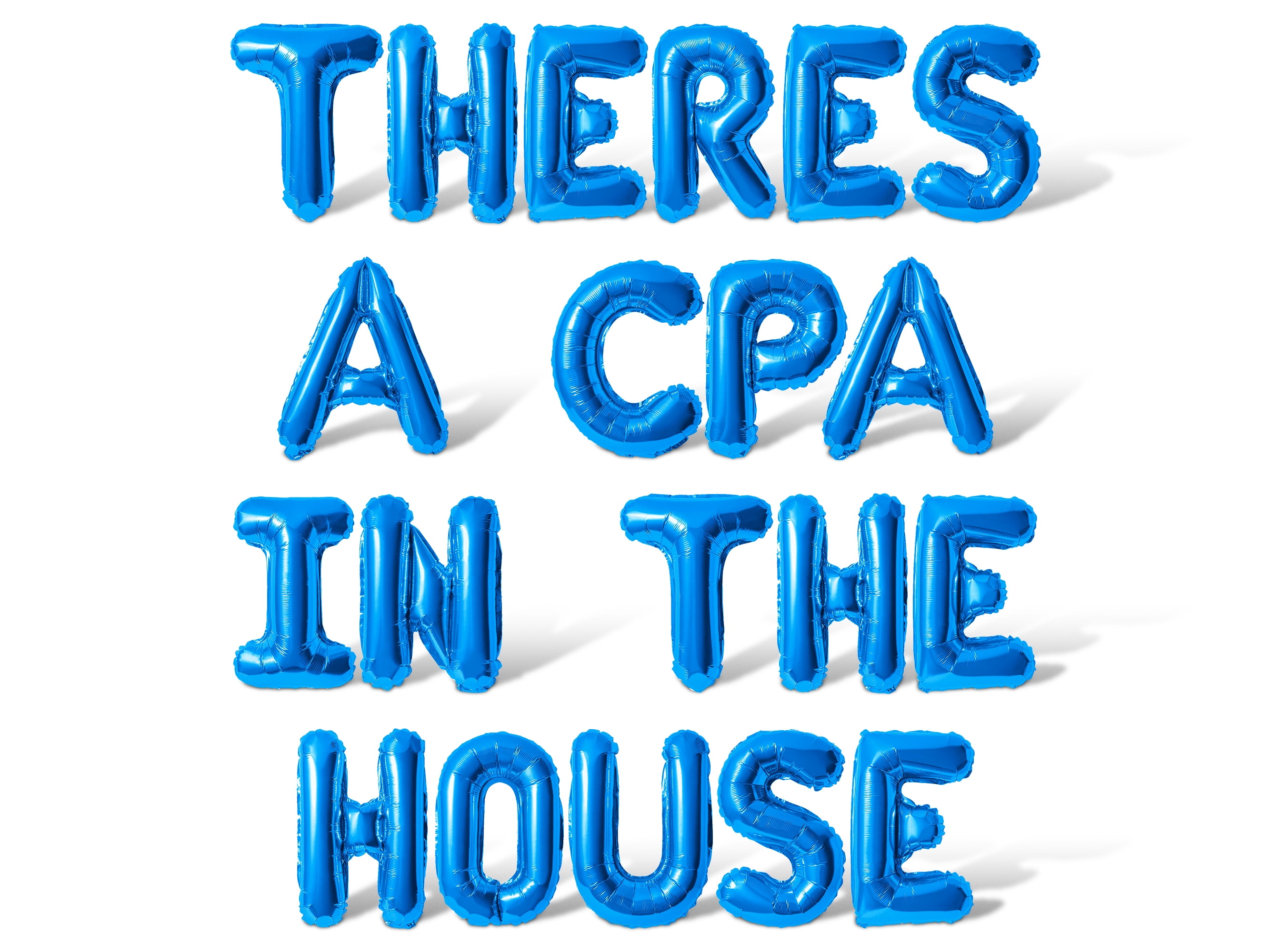Letter Balloons - THERES A CPA IN THE HOUSE 16" Inch Alphabet Letters Foil Mylar Balloon Graduation Day Party Banner (Blue)