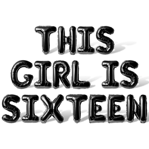 Letter Balloons - THIS GIRL IS SIXTEEN 16
