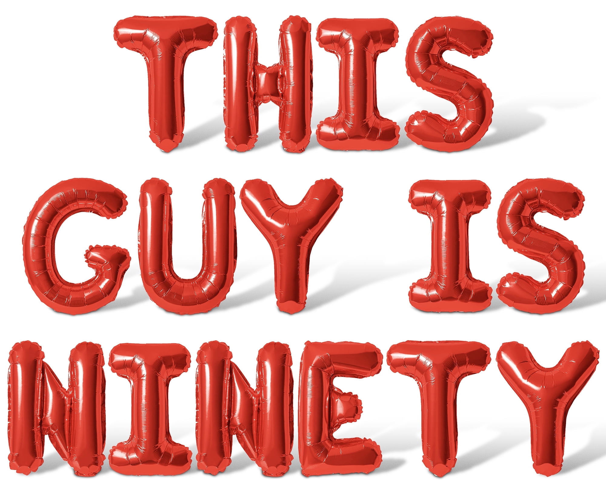 Letter Balloons - THIS GUY IS NINETY 16