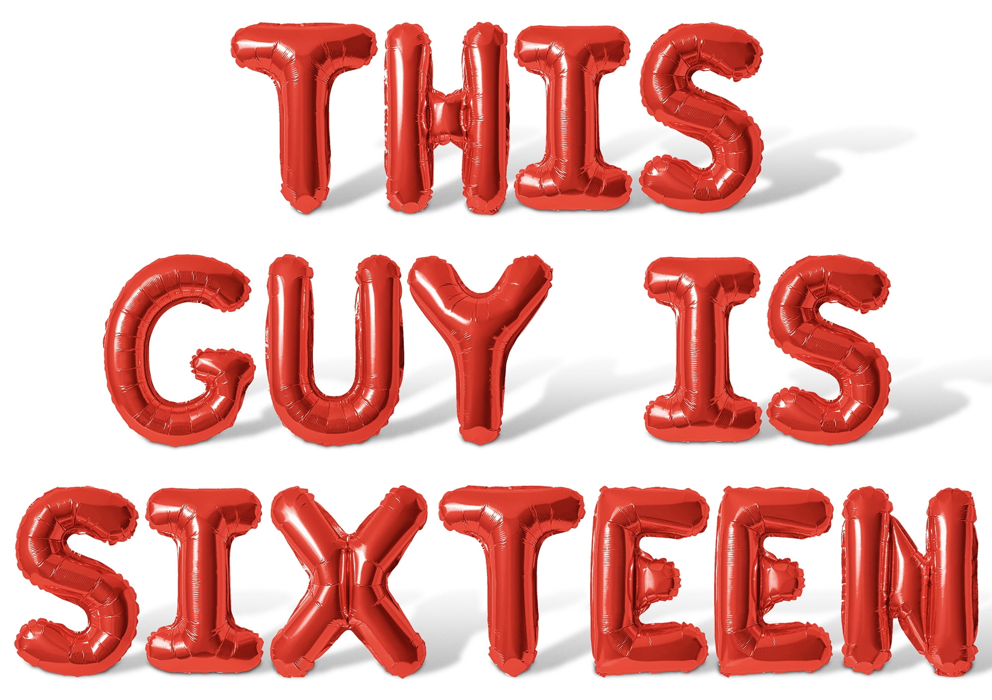 Letter Balloons - THIS GUY IS SIXTEEN 16