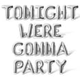 thumbnail image 1 of Letter Balloons - TONIGHT WERE GONNA PARTY 16" Inch Alphabet Letters Foil Mylar Balloon Bachelorette Party Banner (Silver), 1 of 5