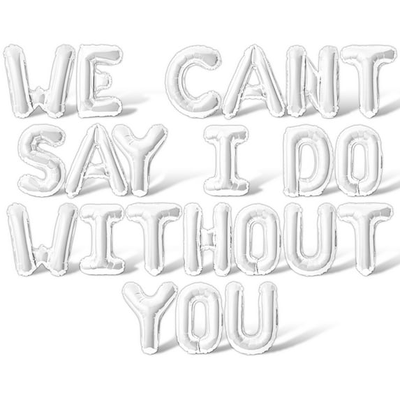 Letter Balloons - WE CANT SAY I DO WITHOUT YOU 16" Inch Alphabet Letters Foil Mylar Balloon Bridesmaid Proposal Party Banner (White)
