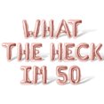 thumbnail image 1 of Letter Balloons - WHAT THE HECK IM 50 16" Inch Alphabet Letters Foil Mylar Balloon 50th Birthday Party Banner (Rose Gold), 1 of 5