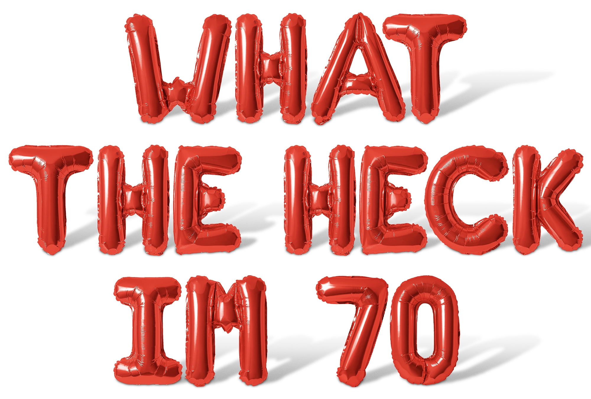 70th Red Lettering Letter Balloons - WHAT THE HECK IM 70 16