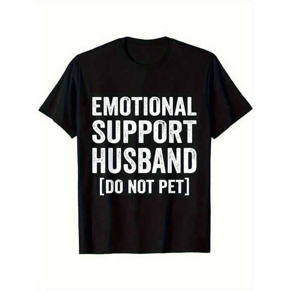 Letter Cotton Casual Emotional Support Husband Graphic Tee T Shirt Top Comfortable Black S-5XL