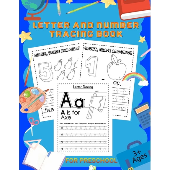 Letter and Number Tracing Book: Workbook for Preschool, Kindergarten, and Kids Ages 3-5 - Alphabet Tracing Book & Number, (Paperback)