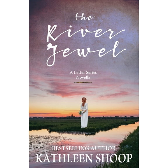 Letter The River Jewel: A Letter Series Novella, (Paperback)