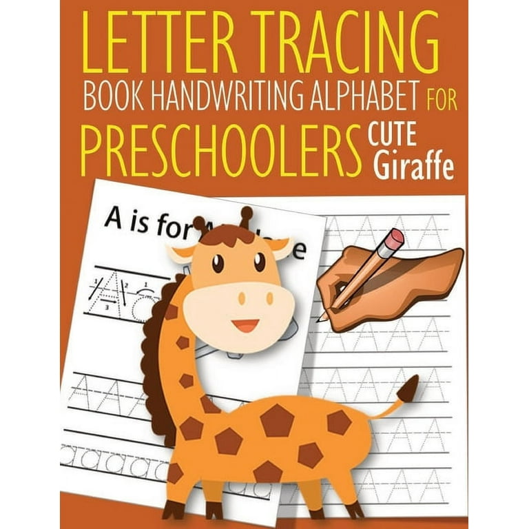 Letter Tracing Book Handwriting Alphabet for Preschoolers Cute Giraffe :  Letter Tracing Book -Practice for Kids - Ages 3+ - Alphabet Writing  Practice