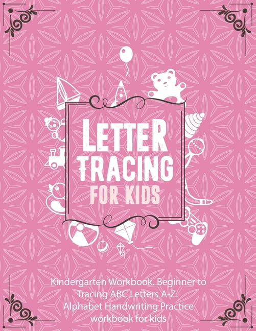 Letter Tracing Book for Kids In Pink Color Cover. Kindergarten Workbook