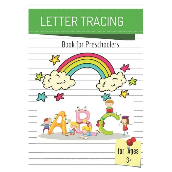 Letter Tracing Book: for Preschoolers, Letter Tracing Book, Practice For Kids, Alphabet Writing Practice, for kids ages 3-5 Students, 110 pages, 6 x 9 inches, (Paperback)