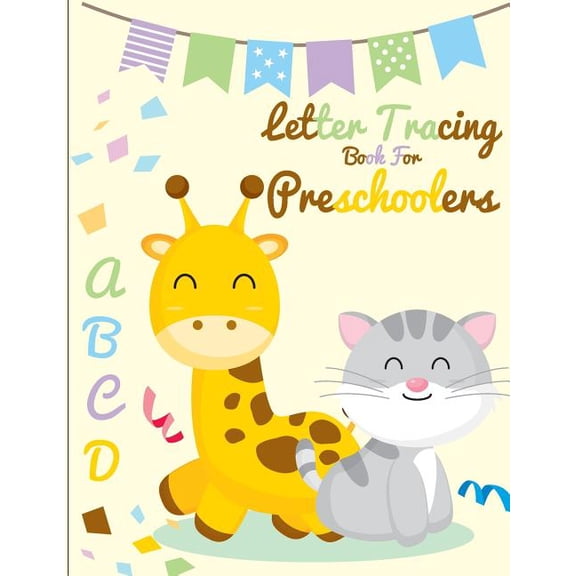 Letter Tracing Book for Preschoolers Letter Tracing Book for Preschoolers: letter tracing preschool, letter tracing, letter tracing kid 3-5, letter tracing p, Book 2, (Paperback)