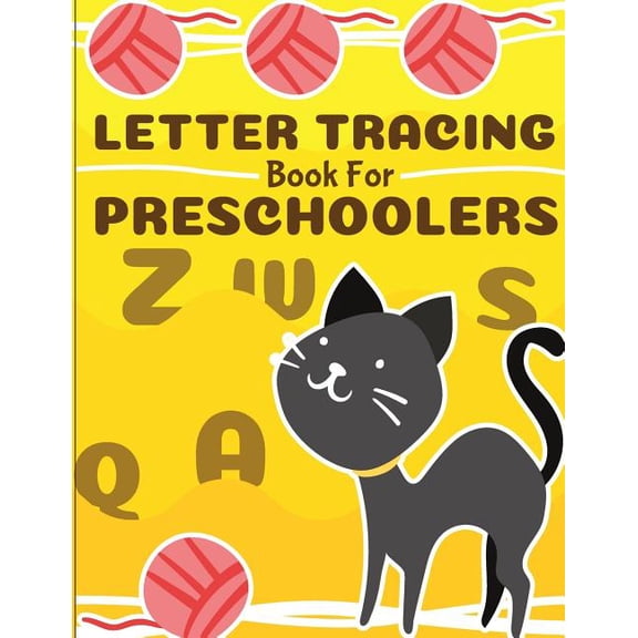 Letter Tracing Book for Preschoolers Letter Tracing Book for Preschoolers: letter tracing preschool, letter tracing, letter tracing kid 3-5, letter tracing p, Book 5, (Paperback)