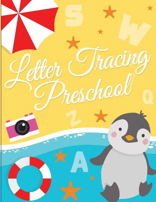 Letter Tracing Book for Preschoolers Letter Tracing Preschool: Printing and Writing Practice for Preschoolers and Kindergarten (Letter Tracing and Printing), Book 2, (Paperback)