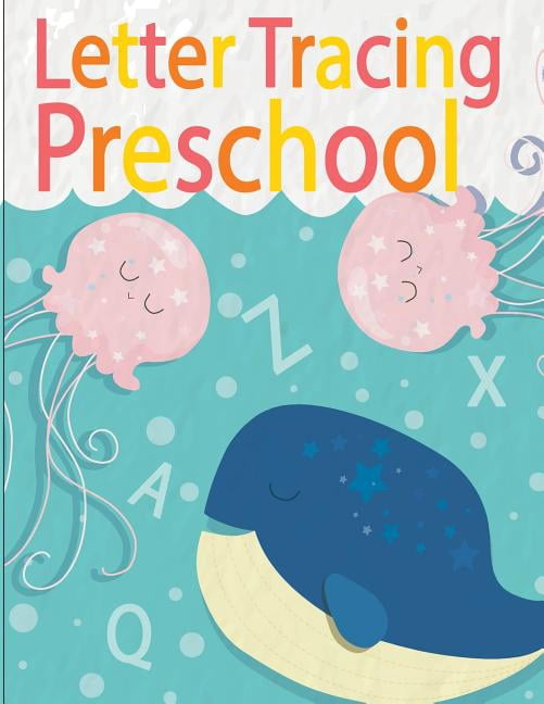 Letter Tracing Book for Preschoolers Letter Tracing Preschoolers ...
