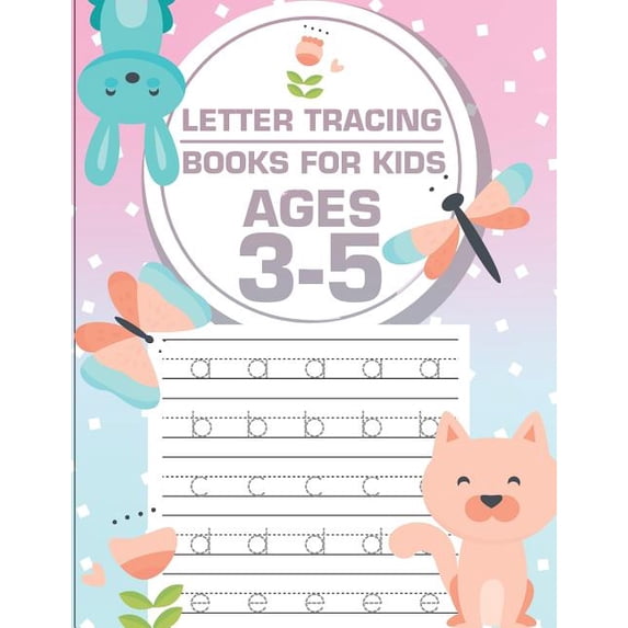 Letter Tracing Books for Kids Ages 3-5 Letter tracing books for kids ages 3-5: letter tracing preschool, letter tracing, letter tracing preschool, letter traci, Book 5, (Paperback)
