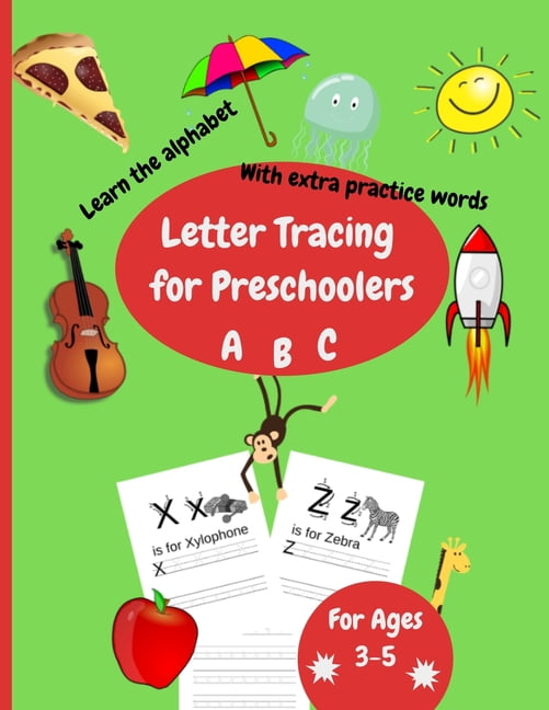 Letter Tracing For Preschoolers: Workbook for kindergarten, preschool, 3 to 5 years old, abc and alphabet writing practi, (Paperback)