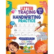 Letter Tracing and Handwriting Practice Book Trace Letters and Numbers Workbook of the Alphabet and Sight Words, Presch, Paperback