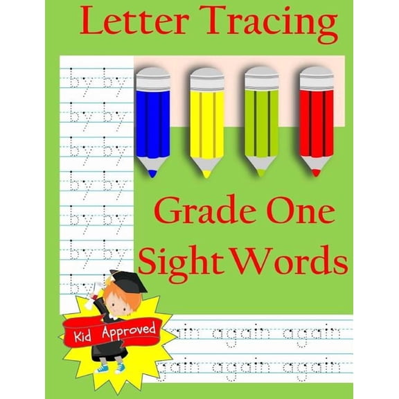 Activity Books and Workbooks Letter Tracing: Grade One Sight Words: Letter Books for Grade One: Letter Tracing: Grade One Sight Words: Letter Books f, (Paperback)