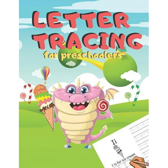 Letter Tracing for Preschoolers: Handwriting Practice Alphabet Workbook for Kids Ages 3-5, Toddlers, Nursery, Kindergartens, Homeschool | Learning to . 6 Ice Cream, 8.5 x 11 inches, 110 1078243557