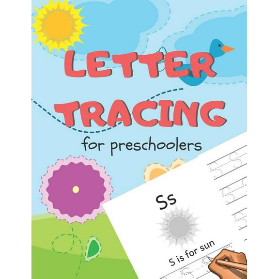 Letter Tracing for Preschoolers : Handwriting Practice Alphabet Workbook for Kids Ages 3-5, Toddlers, Nursery, Kindergartens, Homeschool - Learning to write Letters ABC Children - Fun Educational Activities - Volume 1 Sun - 8.5 x 11 inches, 110 pages (Paperback)