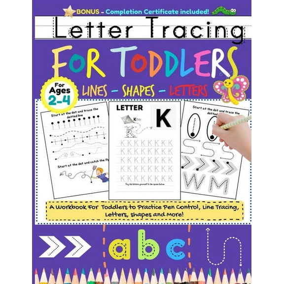 Letter Tracing For Toddlers: Alphabet Handwriting Practice for Kids 2 - 4 with dots to Practice Pen Control, Line Tracin, (Paperback)