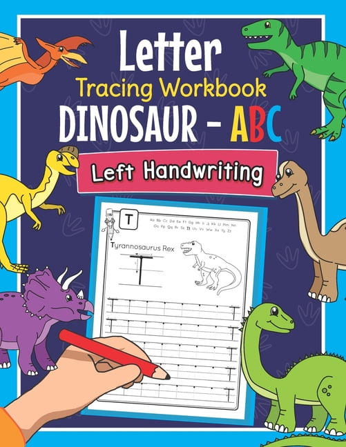 Letter Tracing Workbook Dinosaur ABC Left Handwriting Dino Practice