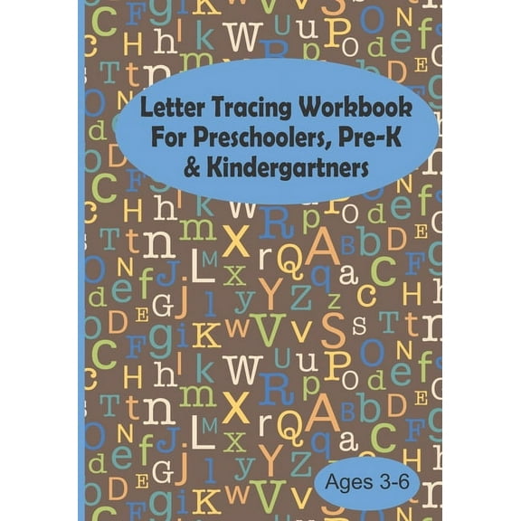 Letter Tracing Workbook For Preschoolers, Pre-K & Kindergartners Ages 3-6: Brown Alphabet Letters Color Draw Write H, (Paperback)