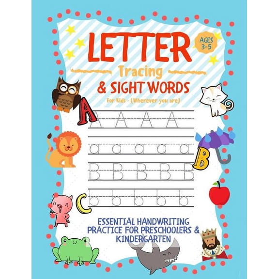 Letter Tracing and Sight Words for Kids (Wherever you are): Essential Handwriting Practice for Preschoolers Aged 3-5 &am, (Paperback)