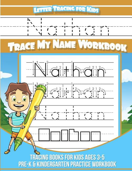 Nathan Lette Letter Tracing for Kids Nathan Trace My Name Workbook - Walmart.com