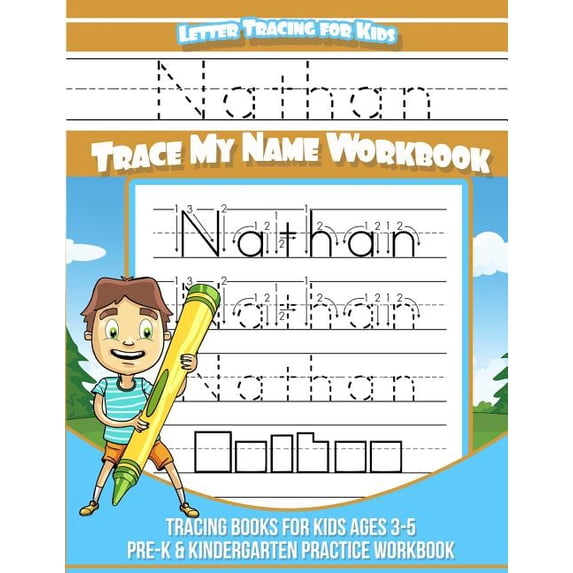 Letter Tracing for Kids Nathan Trace my Name Workbook: Tracing Books