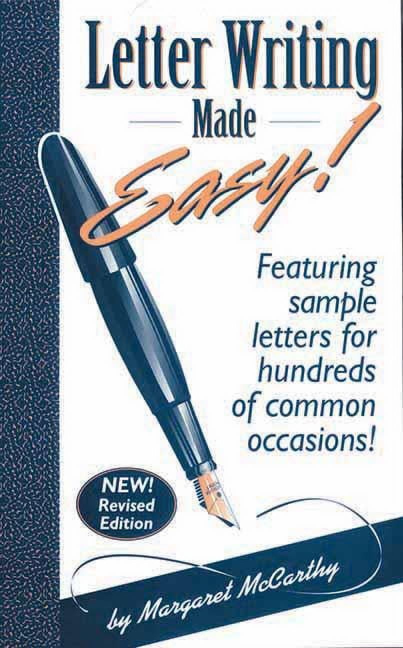 Letter Writing Made Easy! Letter Writing Made Easy! Featuring Sample