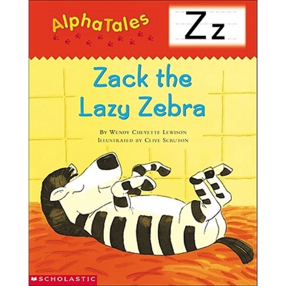 Pre-Owned Alphatales (Letter Z: Zack the Lazy Zebra): A Series of 26 Irresistible Animal Storybooks That Build Phonemic Awareness & Teach Each Letter of the Alp (Paperback) 0439165490 9780439165495