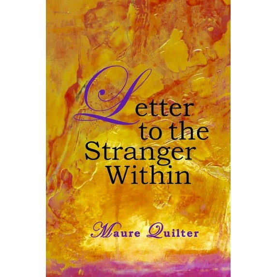 Letter to the Stranger Within, (Paperback)