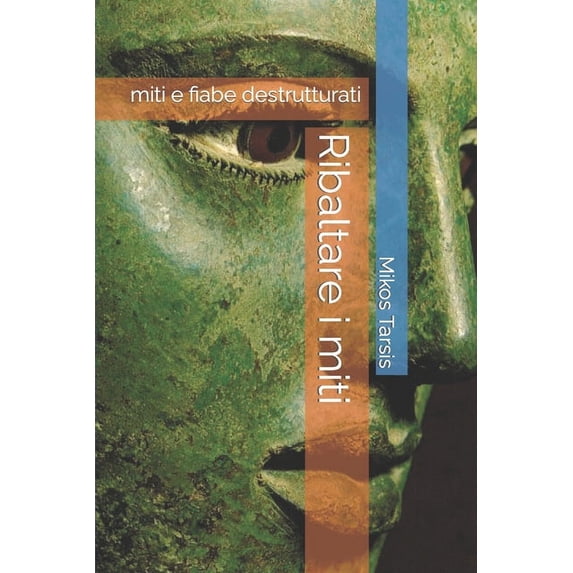 Letteratura: Ribaltare i miti: miti e fiabe destrutturati (Paperback)