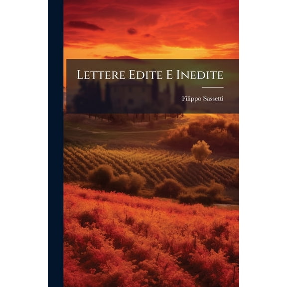 Lettere Edite E Inedite, (Paperback)