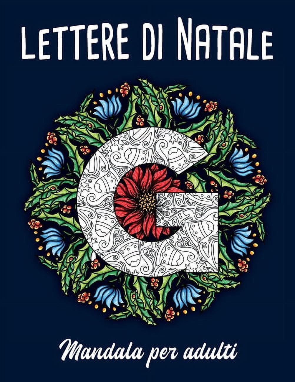 Lettere di Natale. Mandala per adulti : Libro da colorare per adulti con  Mandala e lettere nascoste. (Paperback) 